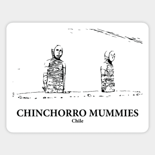 Chinchorro Mummies - Chile Magnet
